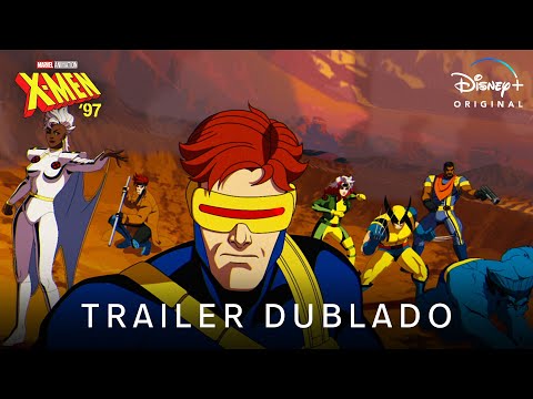 X-Men '97 | Trailer Oficial Dublado | Disney+