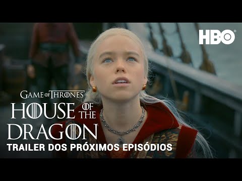 A Casa do Dragão • Trailer Próximos Episódios (legendado)