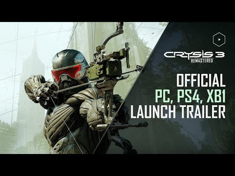 Crysis 3 Remastered - Official PC, PlayStation 4 &amp; Xbox One Launch Trailer