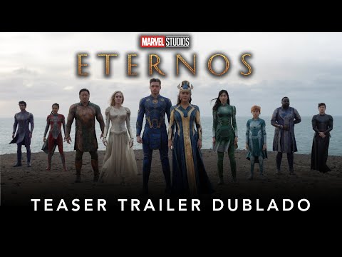 Eternos | Marvel Studios | Teaser Trailer Dublado