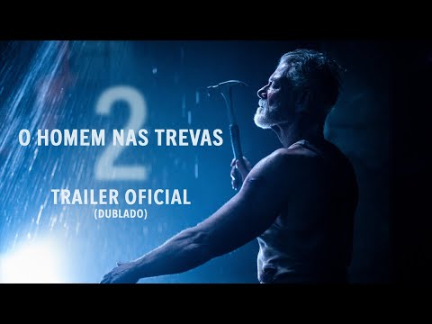 O Homem Nas Trevas 2 | Trailer Oficial Dublado | Em breve nos cinemas