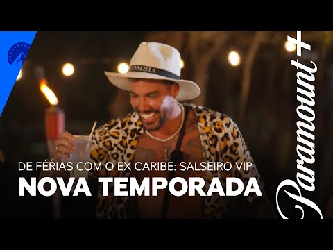 De Férias com o Ex Caribe: Salseiro VIP | Nova Temporada | Paramount Plus Brasil