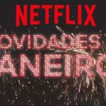 Netflix em Janeiro de 2018