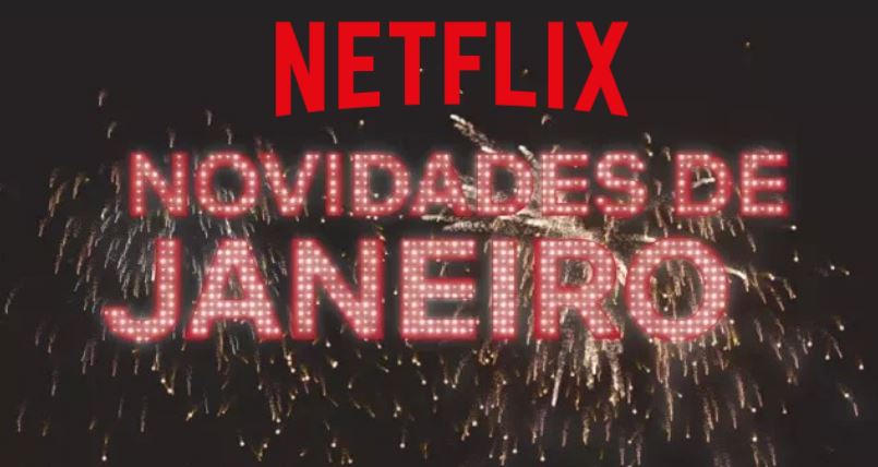 Netflix em Janeiro de 2018