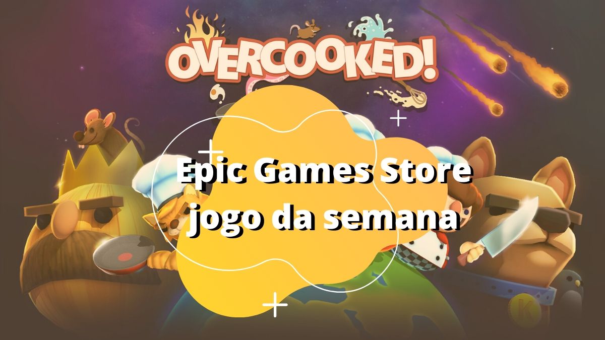 "Overcooked" é o novo jogo gratuito da Epic Games Store