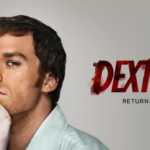 Showtime confirma retorno da série Dexter