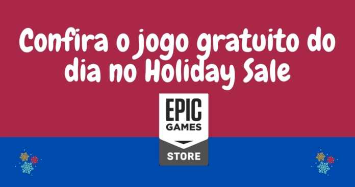 Epic Games Store: está gratuito na 'Epic Holiday Sale'