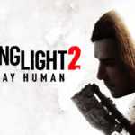 Dying Light 2: Stay Human | Episódio 2 acontece às 16h desta quinta (1)