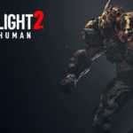 Dying Light 2 Stay Humam novo trailer focado nos monstros