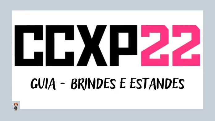 CCXP 2022 guia Brindes estandes