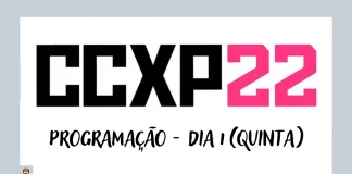 CCXP 2022 programação quinta 1º dia