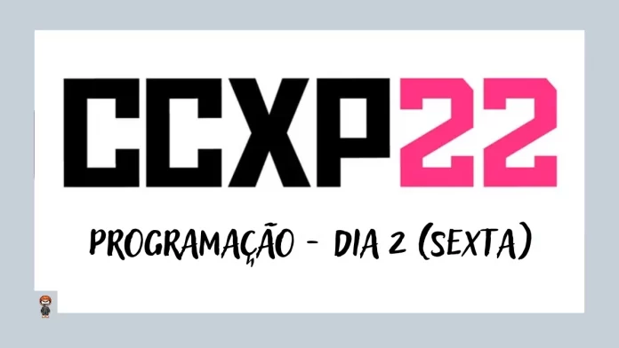 CCXP 2022 2º dia programação 2