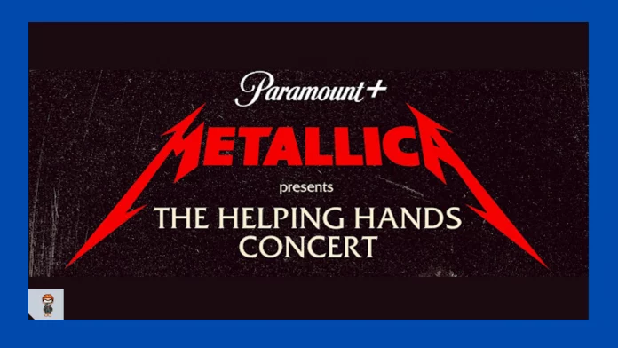 Metallica Apresenta: The Helping Hands Concert Metallica Apresenta: The Helping Hands Concert paramount Plus Metallica Apresenta: The Helping Hands Concert assistir online