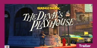 Sam & Max: The Devil's Playhouse remaster ganha trailer