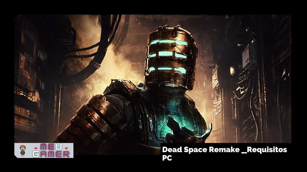 Dead Space Remake (2023) requisitos no PC