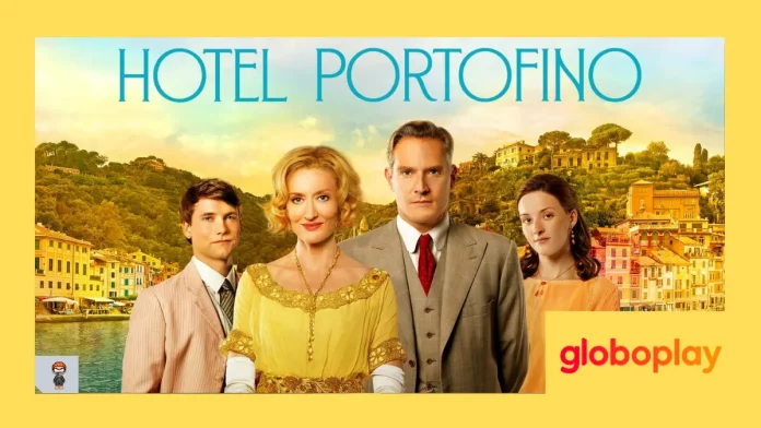 Hotel Portofino globoplay Hotel portofino série Hotel Portofino assistir online hotel portofino torrent