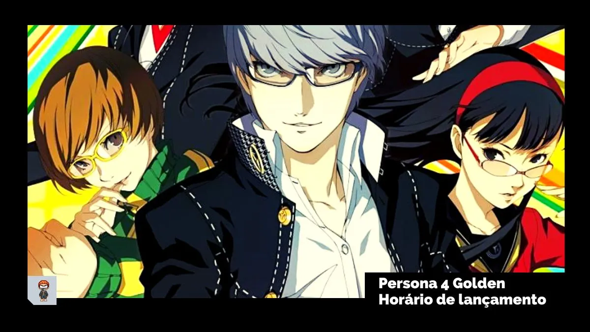 Persona 4 Golden: Horário de lançamento