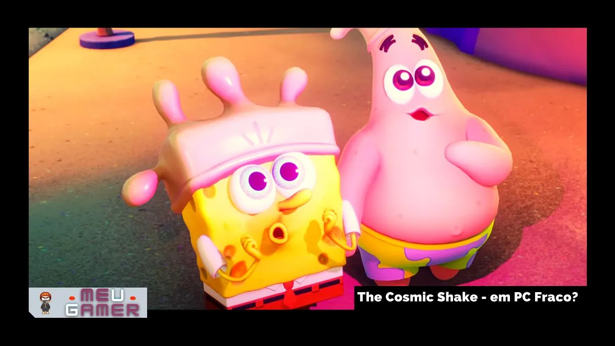 SpongeBob SquarePants: The Cosmic Shake roda em configuração de PC fraco?
