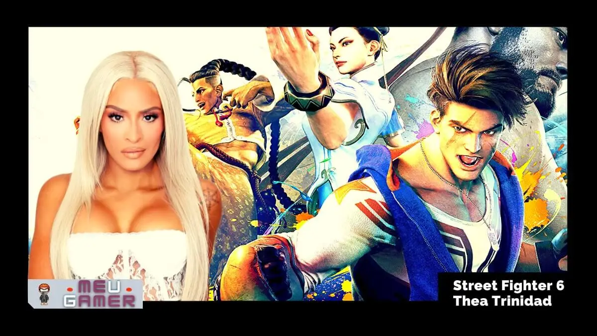 Street Fighter 6: Thea Trinidad será comentarista do jogo!