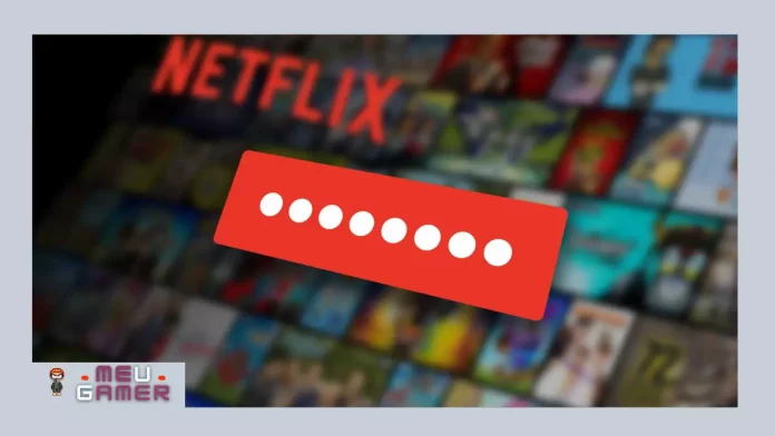 Netflix senha netflix login netflix compartilhar netflix compartilhamento