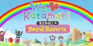 Info We Love Katamari Reroll+ Royal Reverie