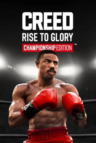 Creed: Rise to Glory – Championship Edition