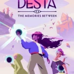 Jogo Desta: The Memories Between
