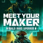 Game Meet Your Maker