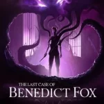 Jogo The Last Case of Benedict Fox