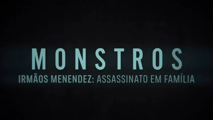 Monstros: Irmãos Menendez: Assassinos dos Pais Netflix dahmer