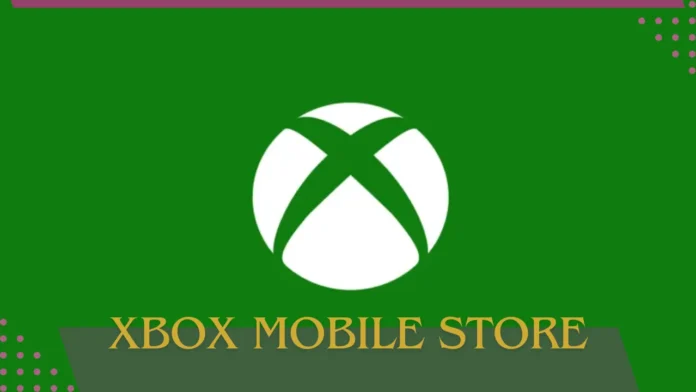 Confirmação: Xbox Mobile Store chegará em julho de 2024