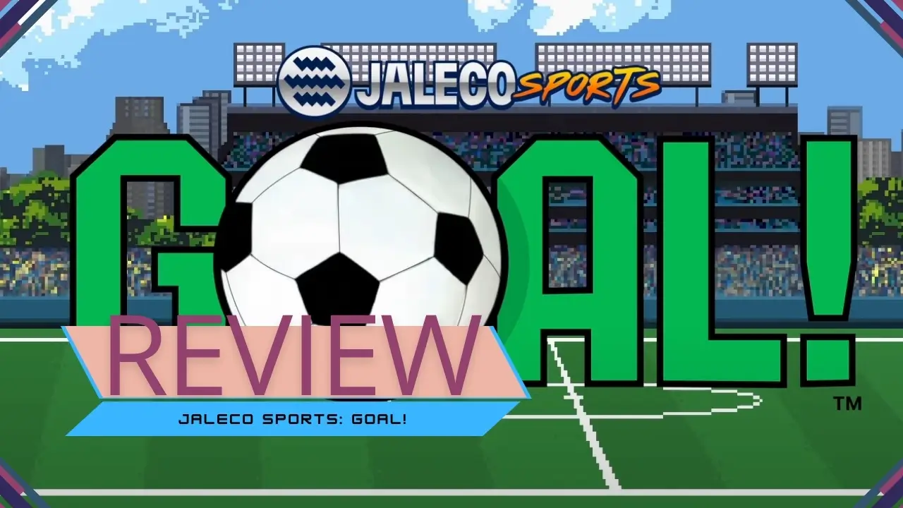 Review de Jaleco Sports: GOAL! uma das franquias mais icônicas dos games.