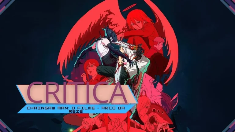 Crítica | Chainsaw Man: O Filme – Arco da Reze Crítica | Chainsaw Man: O Filme – Arco da Reze
