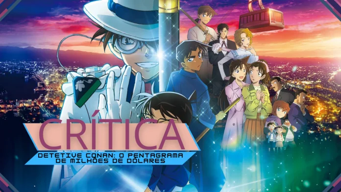 Crítica | Detetive Conan: O Pentagrama de Milhões de Dólares