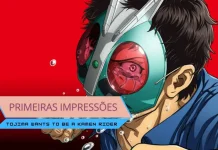 Primeiras Impressões | Tojima Wants to Be a Kamen Rider Primeiras Impressões | Tojima Wants to Be a Kamen Rider