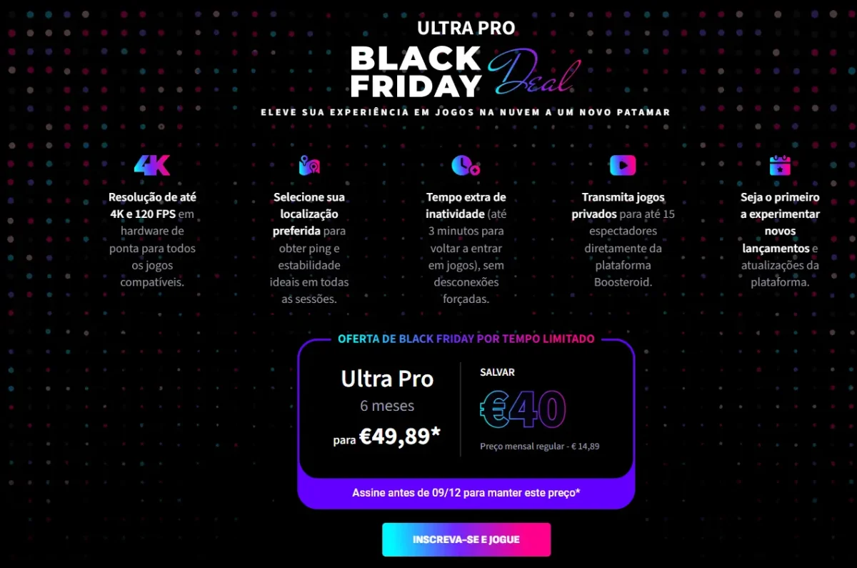 Black Friday do Boosteroid: Oferta Limitada de Cloud Gaming em 4K 1 Boosteroid Oferta de Black Friday 2025