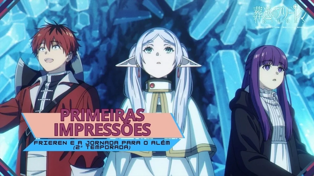 Primeiras impressões | Frieren e a Jornada para o Além (2ª temporada)
