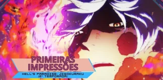 Primeiras impressões | Hell's Paradise: Jigokuraku (2ª temporada)