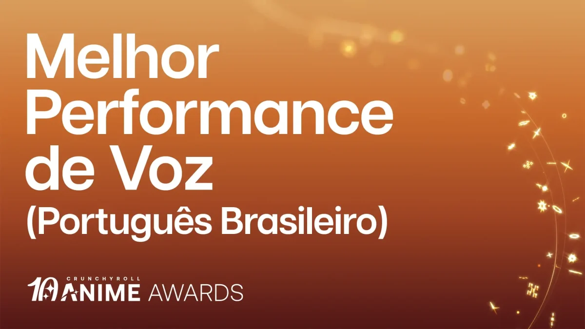 Conheça os indicados do Crunchyroll Anime Awards 2026 24 anime awards 2026 melhor performance voz portugues brasileiro 26