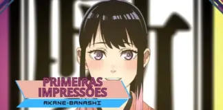 Primeiras impressões | Akane-banashi