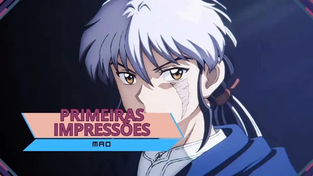 Primeiras impressões | MAO