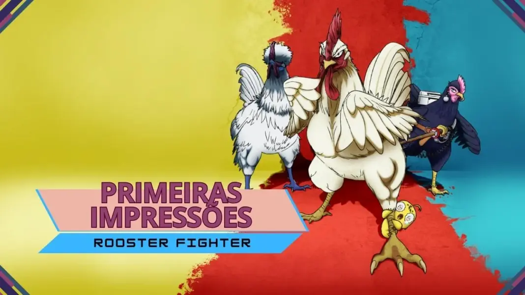Primeiras impressões | Rooster Fighter