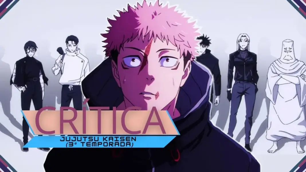 Crítica | Jujutsu Kaisen (3ª temporada)
