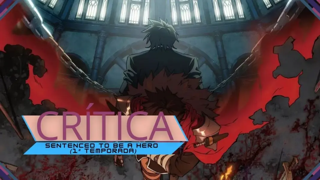Crítica | Sentenced to Be a Hero (1ª temporada)