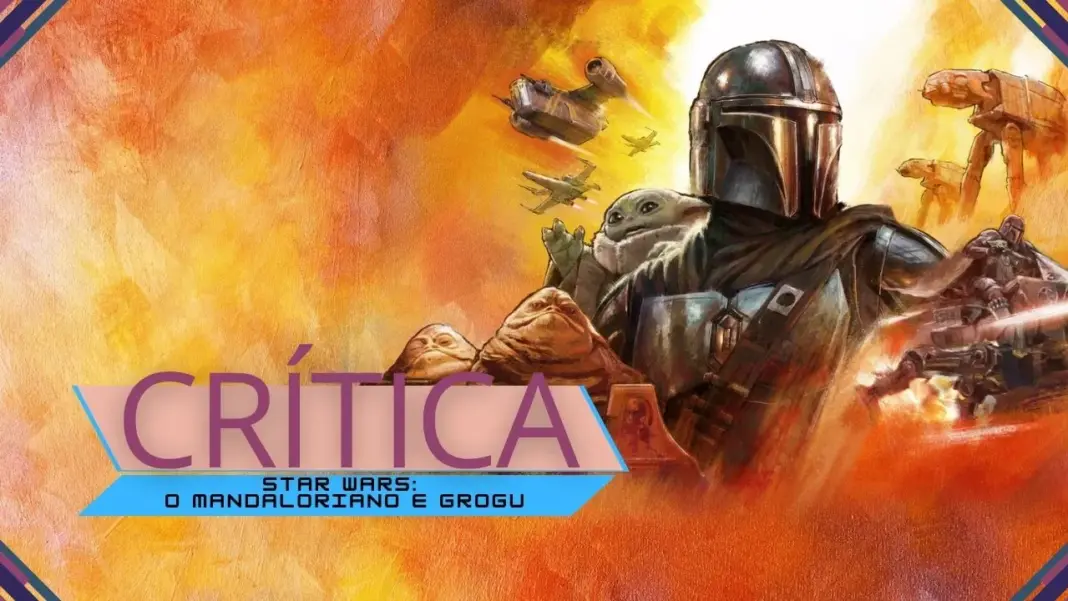Crítica | Star Wars: O Mandaloriano e Grogu