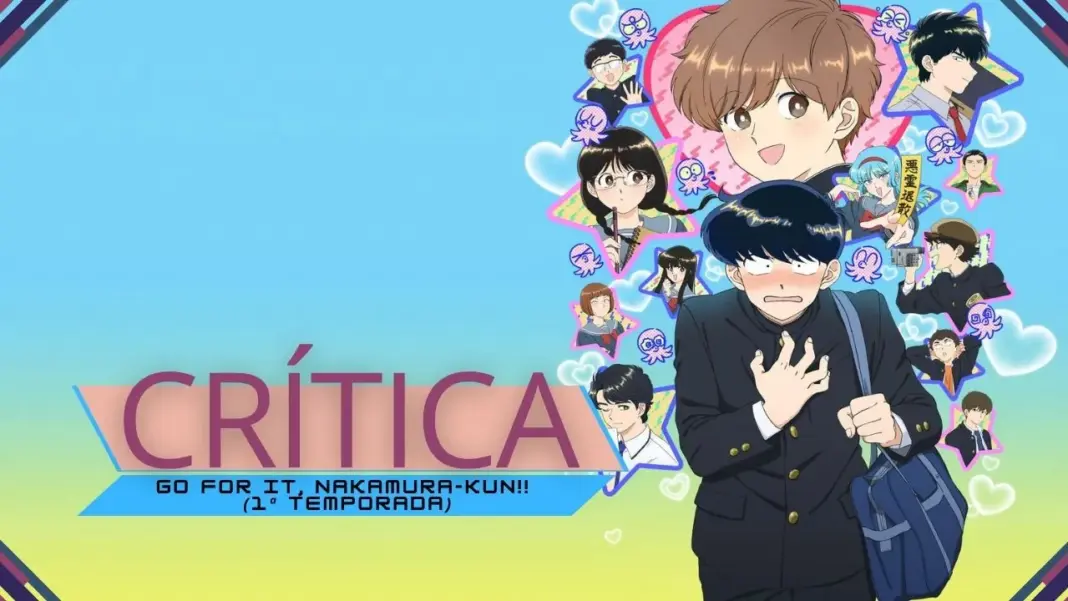 Crítica | Go For It, Nakamura-kun!! (1ª temporada)