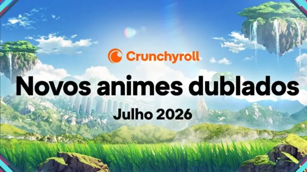 Crunchyroll revela lista de animes dublados da temporada de julho de 2026