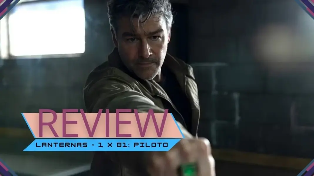 Review | Lanternas - 1 x 01: Piloto