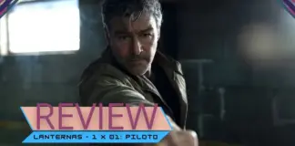 Review | Lanternas - 1 x 01: Piloto