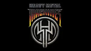 Heavy Metal Machines